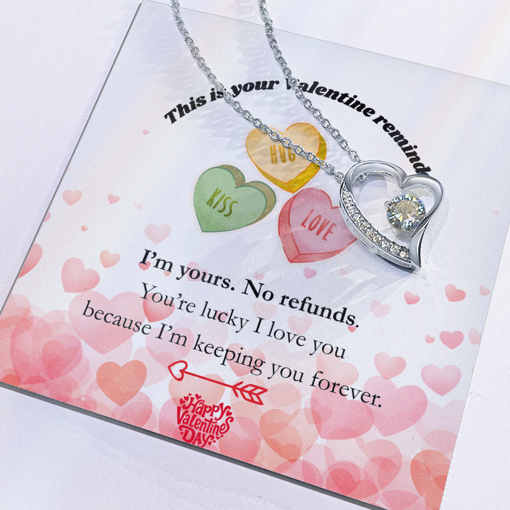 I’m Yours. No Refunds. – Funny Valentine’s Day Jewelry Gift for Her, Romantic Forever Love Necklace, Thoughtful Keepsake Gift for Wife or Girlfriend - Dsflair